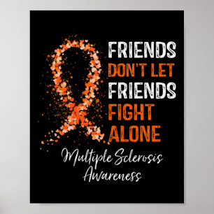 Laat vrienden niet alleen tegen MS vechten multipl Poster