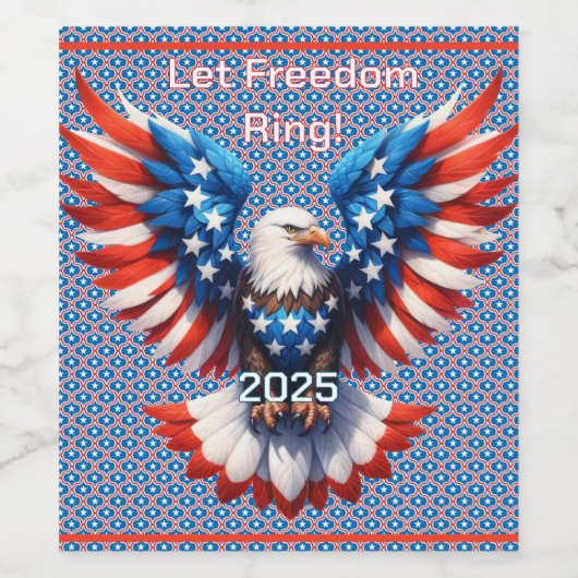 Laat vrijheid de Amerikaanse adelaar bellen Wijn Etiket (Enkel label)