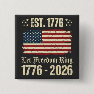 Laat Vrijheid Klinken 1776-2026 Vintage USA Vlag Vierkante Button 5,1 Cm
