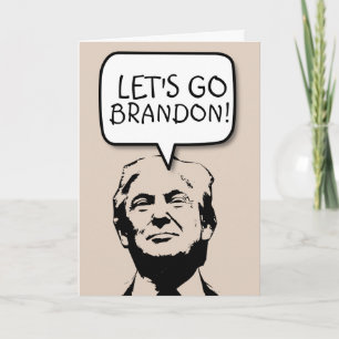 LAA'T WE BRANDON GAAAN! ANTI-BIDEN VERJAARDAGSKAAR KAART