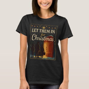 Laat ze binnen voor Kerstmis-ontwerp T-shirt