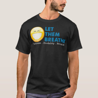 Laat ze de Pro Science Pro Safety Unmask ou breken T-shirt