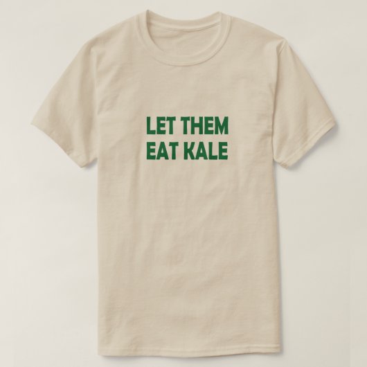 LAAT ZE EAT KALEN T-SHIRT (Design voorkant)