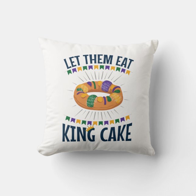 Laat ze hun eten met koning Cake Funny Mardi Gras Kussen (Voorkant)