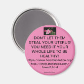 LAAT ZE JE UTERUS NIET STAAN! MAGNEET (Voorkant / Achterkant)