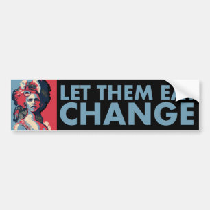 Laat ze maar verandering eten! Obama als Marie Ant Bumpersticker