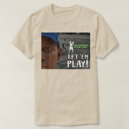 Laat ze spelen t-shirt