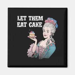 Laat ze taart eten Funny Marie Antionette Gezegde  Magneet