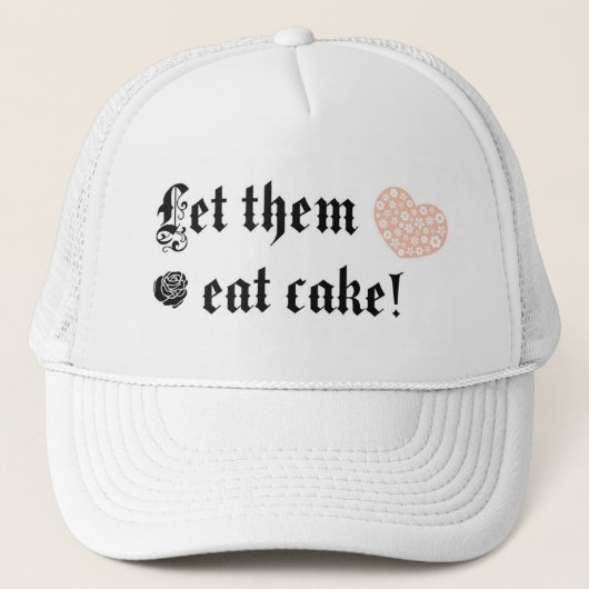 Laat ze taart eten trucker pet (Voorkant)
