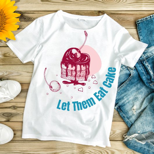 Laat ze taart eten - unieke Valentijnse T-shirt