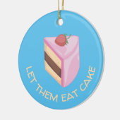 Laat ze taartschijfjes eten keramisch ornament (Links)