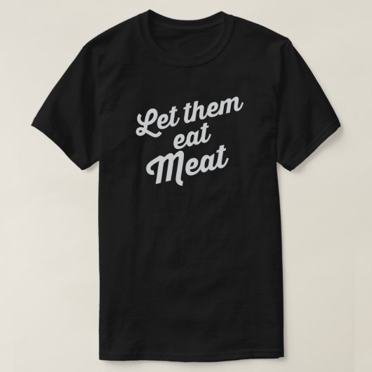 LAAT ZE VLEES ETEN T-SHIRT (Design voorkant)