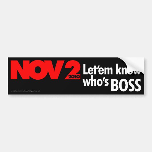 Laat ze weten wie Boss is. Bumpersticker (Voorkant)