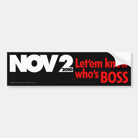 Laat ze weten wie de baas is bumpersticker (Voorkant)