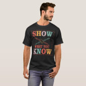 Laat zien wat je weet Grappige Eamesting-dag stude T-shirt (Voorkant volledig)