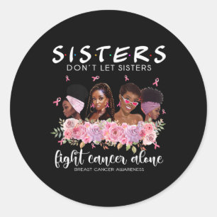 Laat zussen niet alleen kanker bestrijden borstkan ronde sticker