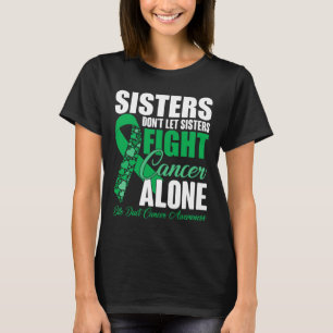 Laat zussen niet alleen kanker bestrijden Galwegka T-shirt