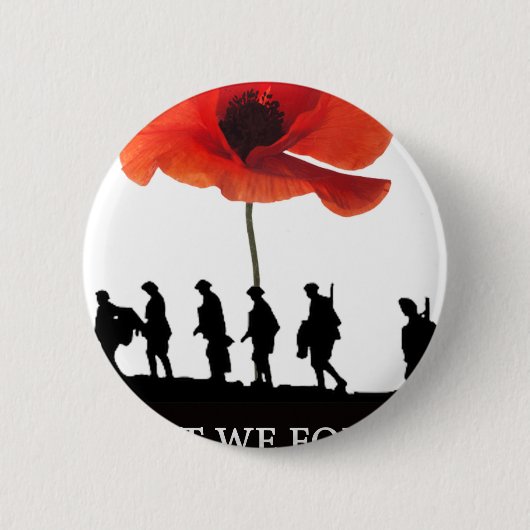 LAATST VERGETEN WE SOLDATEN MARCHEREN RONDE BUTTON 5,7 CM (Voorkant)