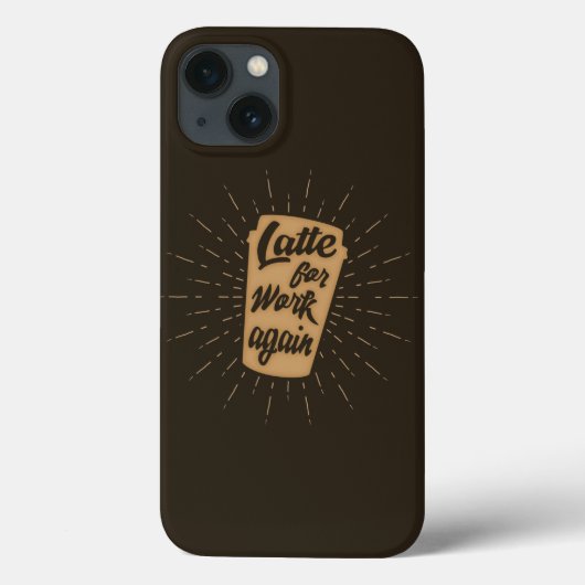 Laatst voor werk opnieuw | Funny Coffee Lover Case-Mate iPhone Case (Achterkant)