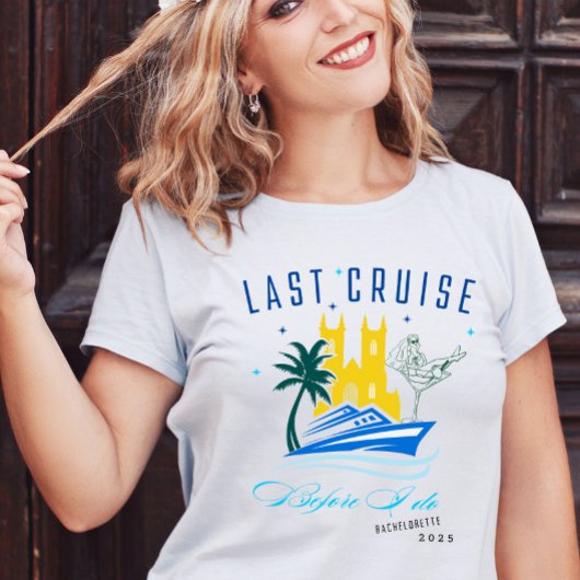 Laatste cruise voordat ik mijn bachelor doe t-shirt