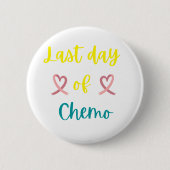 Laatste dag chemo ronde button 5,7 cm (Voorkant)