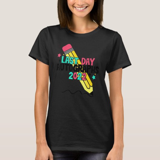 Laatste dag handtekeningen 2022 t-shirt (Voorkant)