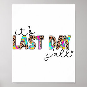 Laatste dag jullie leraren studenten blij Laatste  Poster