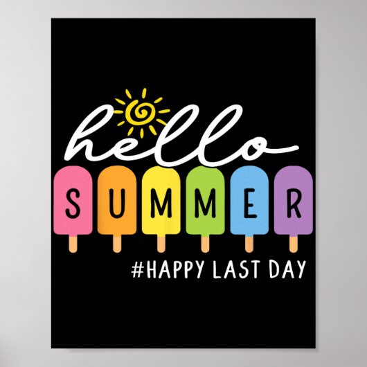 Laatste Dag Leraar Kinderen Afstuderen Hallo Zomer Poster (Voorkant)