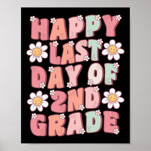 Laatste dag van 2e klas Schattigee Groovy tweedekl Poster (Voorkant)