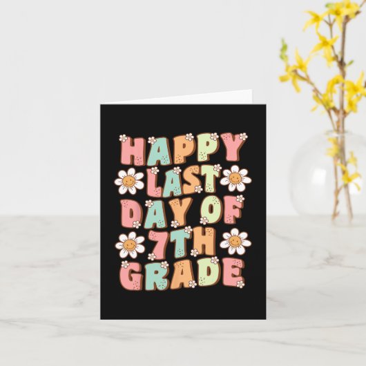Laatste dag van 7e klas Groovy Zevende klas Docent Kaart (Gele Bloem)