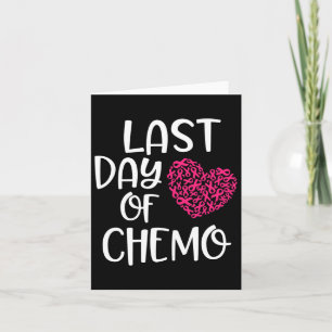 Laatste dag van Chemo Borstkanker Overlevende Chem Kaart