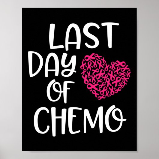 Laatste dag van Chemo Borstkanker Overlevende Chem Poster (Voorkant)