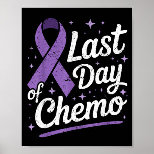 Laatste dag van chemo paarse lint kanker overleven poster