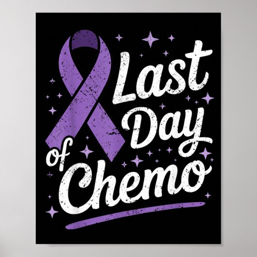 Laatste dag van chemo paarse lint kanker overleven poster (Voorkant)