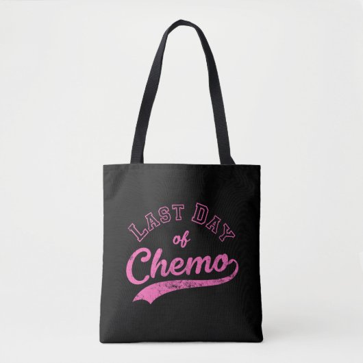 Laatste dag van chemo - Roze borstkankerbestrijder Tote Bag (Voorkant)