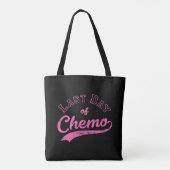Laatste dag van chemo - Roze borstkankerbestrijder Tote Bag (Achterkant)