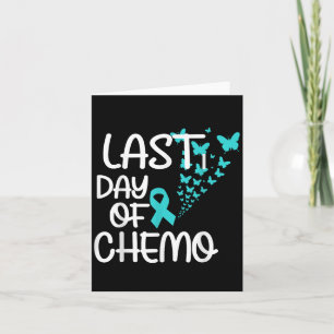 Laatste dag van chemo Schattige grafisch T-shirt e Kaart