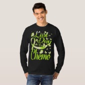 Laatste dag van chemo-spierdystrofie t-shirt (Voorkant volledig)