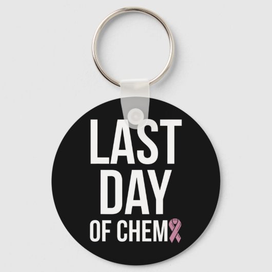 Laatste dag van chemo Wereldkankerdag 3 Sleutelhanger (Voorkant)