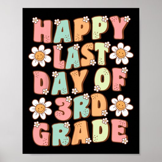 Laatste dag van de 3e klas Schattigee Groovy derde Poster (Voorkant)