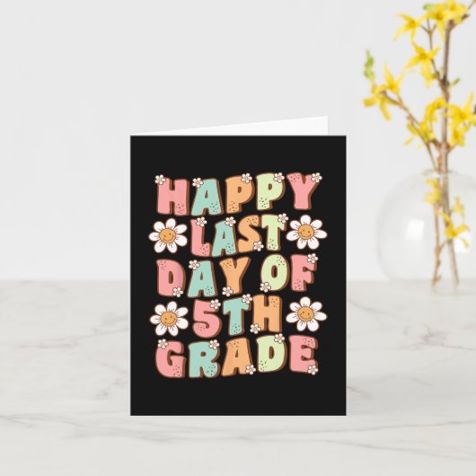 Laatste Dag Van De 5e Klas Schattige Groovy Vijfde Kaart (Gele Bloem)