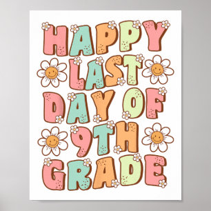 Laatste Dag Van De 9e Klas Schattige Groovy Negend Poster