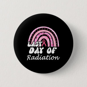 Laatste dag van de bestraling Borstkanker Overleve Ronde Button 5,7 Cm