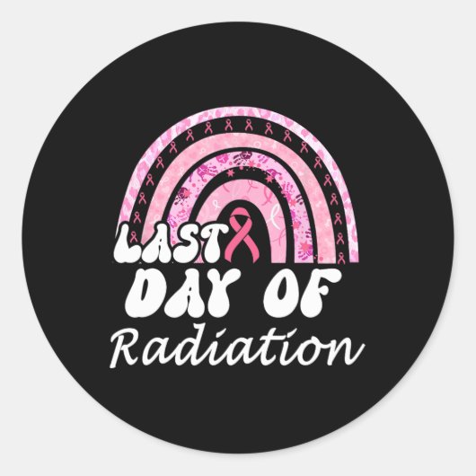 Laatste dag van de bestraling Borstkanker Overleve Ronde Sticker (Voorkant)