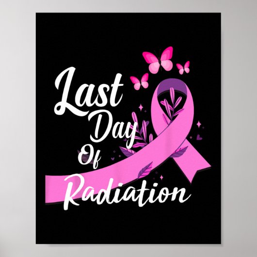 Laatste dag van de bestralingsbehandeling Borstkan Poster (Voorkant)