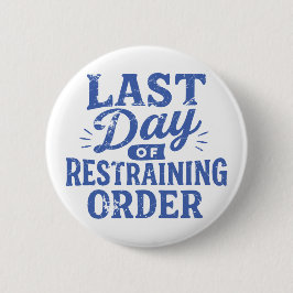 Laatste Dag Van De Contactverbod Blauwdruk Ronde Button 5,7 Cm