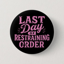 Laatste Dag Van De Contactverbod Roze/Zwart Ronde Button 5,7 Cm