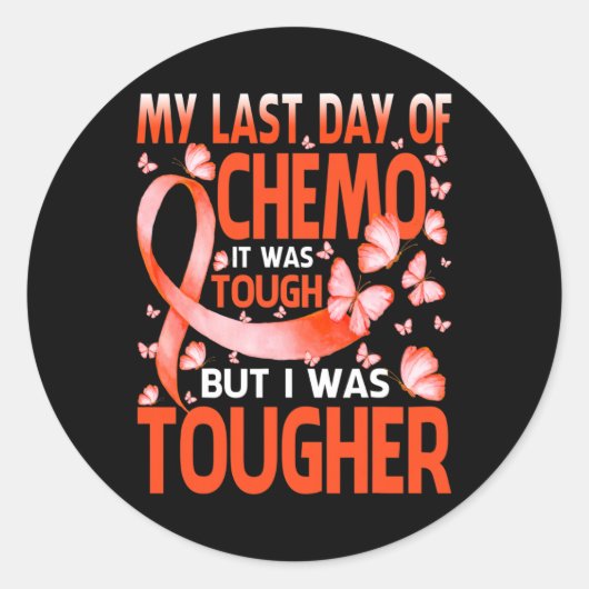 Laatste dag van de dag Chemo Leukemie Awareness Bu Ronde Sticker (Voorkant)