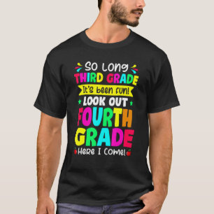 Laatste dag van de derde klas Kijk uit 4e klas sch T-shirt