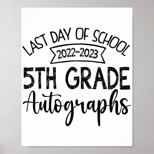 Laatste dag van de school handtekening - 5e Gradua Poster (Voorkant)